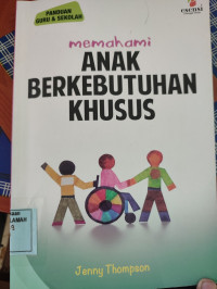 Memahami Anak Berkebutuhan Khusus