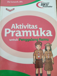 Aktifitas Pramuka untuk Penggalang Ramu