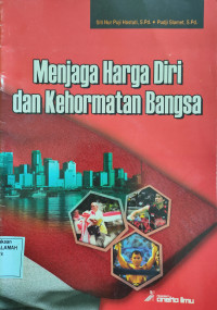 Menjaga Harga Diri dan Kehormatan Bangsa