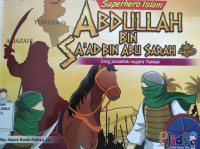 Superhero Islam : Abdullah Bin Sa'ad Bin Abu Sarah