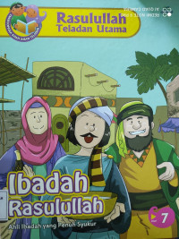 Rasullulah Teladan Utama : Ibadah Rasulullah