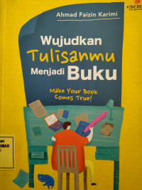 Wujudkan Tulisanmu menjadi Buku