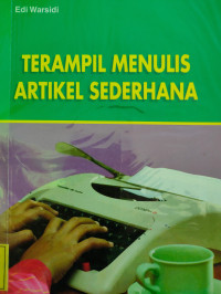 Terampil Menulis Artikel Sederhana