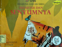 Agustus And His Smile : Agustus dan Senyumnya