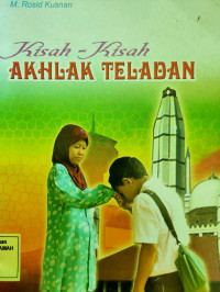 Kisah Kisah Akhlak Teladan