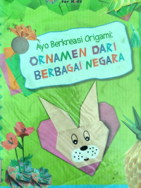 Ayo berkreasi origami : Ornamen dari berbagai negara