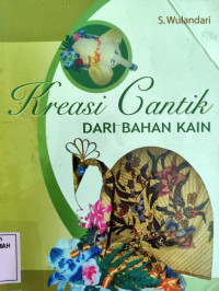 Kreasi Cantik Dari Bahan Kain