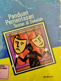 Panduan Pementasan Teater di Sekolah