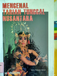 Mengenal Tarian Tunggal Nusantara