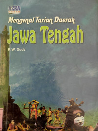 Mengenal Tarian daerah Jawa Tengah