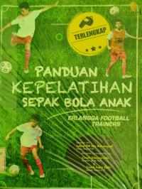 Panduan Kepelatihan Sepak Bola Anak