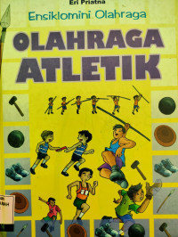 Ensiklopedia Olahraga : Olahraga Atletik