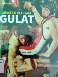 Mengenal olahraga gulat