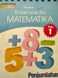 Ensiklopedia Matemaika : Penjumlahan dan Pengurangan