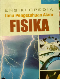 Ensiklopedia Ilmu Pengetahuan Alam : Fisika