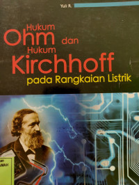 Hukum Ohm dan Hukum Kirchhoff pada Rangkaian Listrik