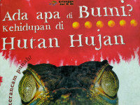 Ada Apa di Bumi? Kehidupan di Hutan Hujan