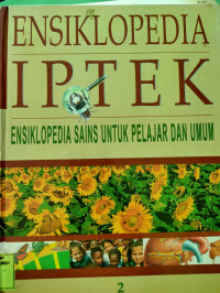 Ensiklopedia Iptek : Ensiklopedia Sains Untuk Pelajar dan Umum 2