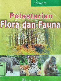 Pelestarian Flora dan Fauna