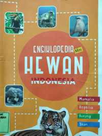 Ensiklopedia Mini Hewan Indonesia