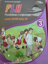 PLH : Pendidikan Lingkungan Hidup untuk SD/MI Kelas 3