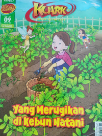 Kuark : Yang Merugikan di Kebun Natani