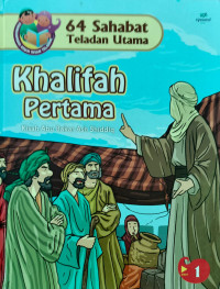 64 Sahabat Teladan Utama : Khalifah Pertama