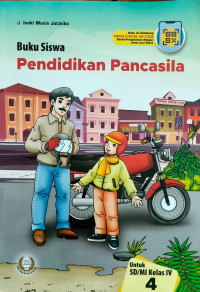 Buku Siswa : Pendidikan Pancasila Kelas 4