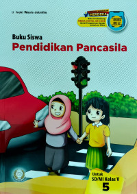 Buku SIswa : Pendidikan Pancasila kelas 5