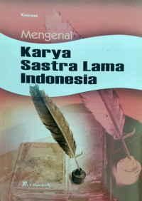 Mengenal Karya Sastra Lama Indonesia